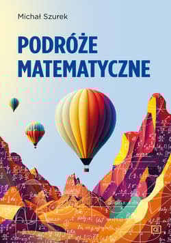 Podróże matematyczne - Michał Szurek