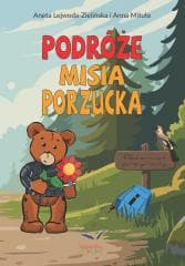 Podróże misia Porzucka - Aneta Lejwoda-Zielińska, Mituła Anna