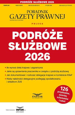 Podróże służbowe 2026. Podatki 1/2026 - Praca zbiorowa