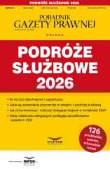 Podróże służbowe 2026. Podatki 1/2026 - Praca zbiorowa