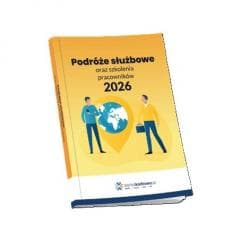 Podróże służbowe oraz szkolenia pracowników 2026 - Praca zbiorowa