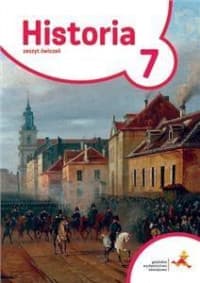 Podróże w czasie Historia 7 Zeszyt ćwiczeń Szkoła podstawowa