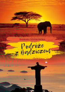 Podróże z Badziczem - Barbara Szydłowska