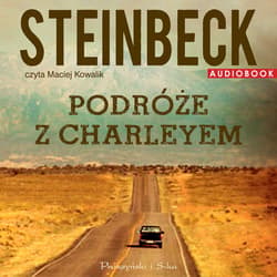 Podróże z Charleyem - audiobook - John Steinbeck