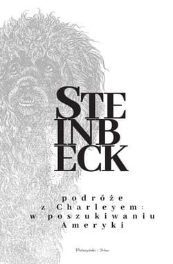 Podróże z Charleyem. W poszukiwaniu Ameryki - ebook - John Steinbeck