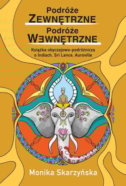 Podróże zewnętrzne, podróże wewnętrzne