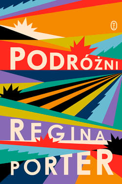 Podróżni - Regina Porter