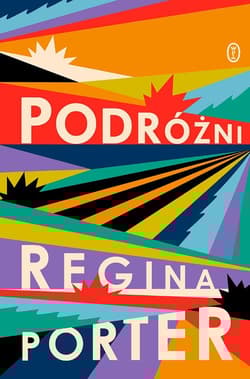 Podróżni - Regina Porter