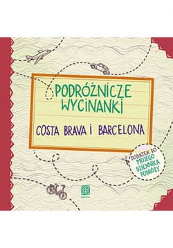 Podróżnicze wycinanki. Costa Brava i Barcelona. Wydanie 1 - ebook - Dominika Zaręba