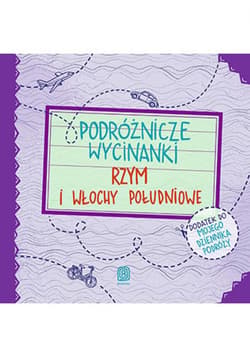 Podróżnicze wycinanki. Rzym i Włochy południowe. Wydanie 1 - ebook - Agnieszka Krawczyk