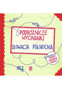 Podróżnicze wycinanki. Słowacja północna. Wydanie 1 - ebook - Agnieszka Krawczyk