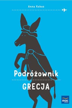 Podróżownik Grecja - Anna Kobus