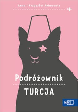 Podróżownik Turcja - Anna Kobus, Krzysztof Kobus