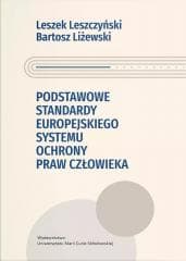 Podstawowe standardy europejskiego systemu... -  Leszczyński Leszek, Bartosz Liżewski