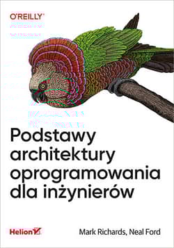 Podstawy architektury oprogramowania dla inżynierów - Mark Richards, Neal Ford