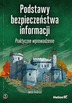 Podstawy bezpieczeństwa informacji - Jason Andress