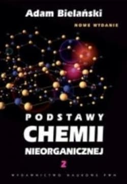 Podstawy chemii nieorganicznej Tom ii wyd. 2012 - Adam Bielański