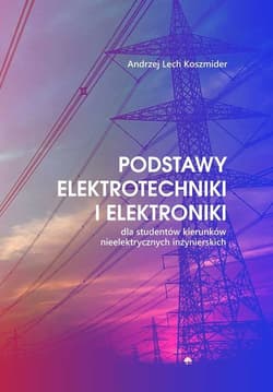 Podstawy elektrotechniki i elektroniki dla studentów kierunków nieelektrycznych inżynirskich