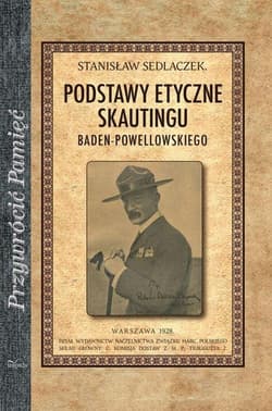 Podstawy etyczne skautingu - Sedlaczek Stanisław