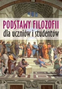 Podstawy filozofii dla uczniów i studentów