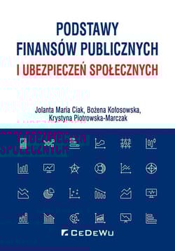 Podstawy finansów publicznych i ubezpieczeń społecznych - Piotrowska-Marczak Krystyna