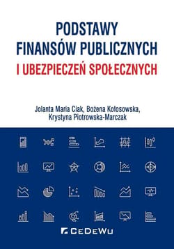 Podstawy finansów publicznych i ubezpieczeń społecznych - Piotrowska-Marczak Krystyna