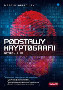 Podstawy kryptografii wyd. 3 - Marcin Karbowski