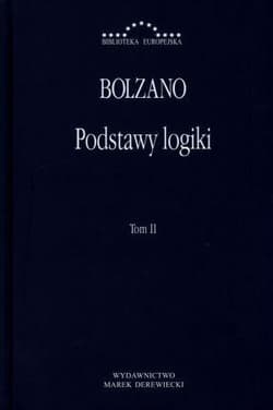 Podstawy logiki Tom 2 - Bernard Bolzano