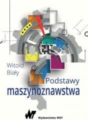 Podstawy maszynoznawstwa - Biały Witold
