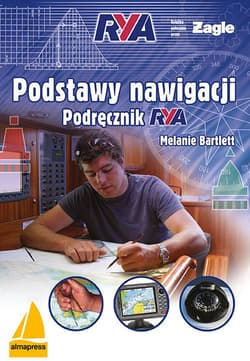 Podstawy nawigacji Podręcznik RYA - Melanie Bartlett