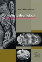Podstawy paleontologii - Radwańska Urszula