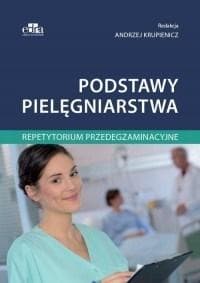 Podstawy pielęgniarstwa. Repetytorium... - Andrzej Krupienicz