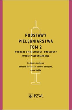 Podstawy pielęgniarstwa T.2 - Barbara Ślusarska,  Danuta Zarzycka,  Anna Majda