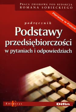 Podstawy przedsiębiorczości w pytaniach i odpowiedziach