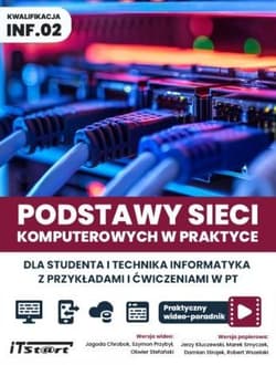 Podstawy sieci komputerowych w praktyce.. - Praca zbiorowa