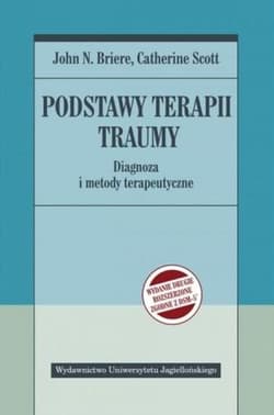 Podstawy terapii traumy - Scott Catherine, Briere John