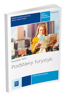 Podstawy turystyki Turystyka Tom 1 Podręcznik Technik obsługi turystycznej. Szkoła ponadgimnazjalna - Cymańska-Garbowska Barbara, Barbara Steblik-Wlaźlak