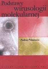 Podstawy wirusologii molekularnej - Piekarowicz Andrzej