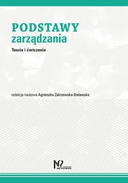 Podstawy zarządzania Teoria i ćwiczenia