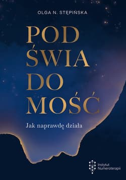 Podświadomość. Jak naprawdę działa - Olga N Stępińska
