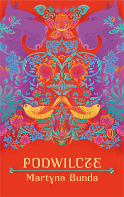 Podwilcze - Martyna Bunda