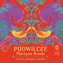 Podwilcze - audiobook - Martyna Bunda