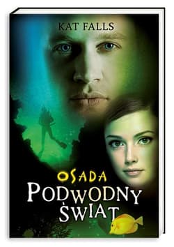 Podwodny świat. Osada - Kat Falls
