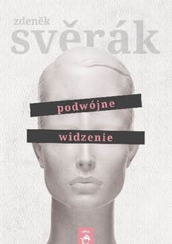 Podwójne widzenie - Zdenek Sverak