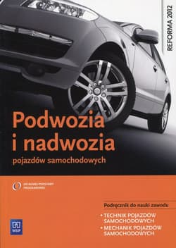 Podwozia i nadwozia pojazdów samochodowych Podręcznik do nauki zawodu technik pojazdów samochodowych, mechanik pojazdów samochodowych - Fundowicz Piotr, Radzimierski Mariusz, Wieczorek Marcin