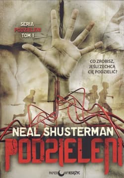 Podzieleni. Tom 1 - Neal Shusterman