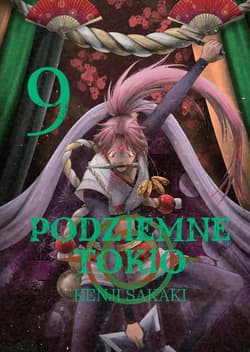 Podziemne Tokio. Tom 9 - Kenji Sakaki