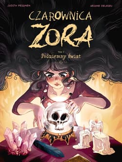 Podziemny świat. Czarownica Zora. Tom 4 - Judith Peignen