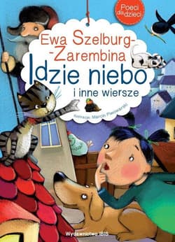 Poeci dla dzieci Idzie niebo i inne wiersze - Ewa Szelburg-Zarembina