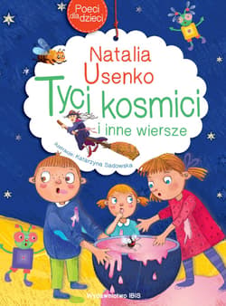 Poeci dla dzieci Tyci Kosmici i inne wiersze - Natalia Usenko